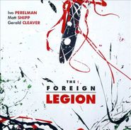 Ivo Perelman, Foreign Legion (CD)