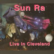 Sun Ra, Live In Cleveland (CD)