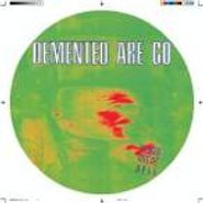 Demented Are Go, Kicked Out Of Hell (LP)