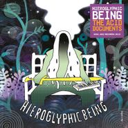 Hieroglyphic Being, The Acid Documents (CD)