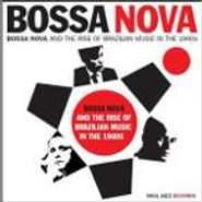 Various Artists, Bossa Nova and the Rise of Brazilian Music in the 1960s (CD)