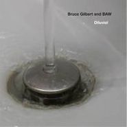 Bruce Gilbert, Diluvial (CD)
