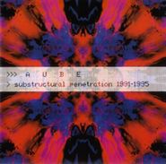 Aube, Substructural Penetration (CD)