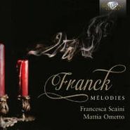 César Franck, Franck: Mélodies (CD)