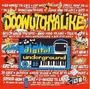 Digital Underground, Doowutchyalike (12")