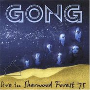 Gong, Live In Sherwood Forest 1975 (CD)