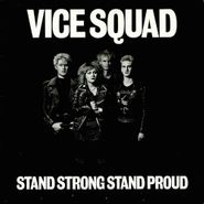 Vice Squad, Stand Strong Stand Proud (CD)