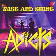 The Adicts, Rise & Shine (CD)