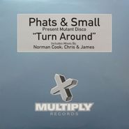 Phats & Small, Turn Around (LP)