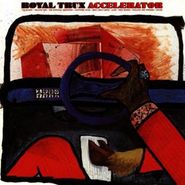 Royal Trux, Accelerator (LP)