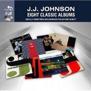 J.J. Johnson, 8 Classic Albums [Box Set] (CD)