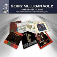 Gerry Mulligan, Seven Classic Albums Vol. 2 (CD)