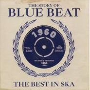 Various Artists, The Story Of Blue Beat 1960: The Best In Ska (CD)
