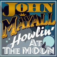 John Mayall, Howlin' At The Moon (LP)