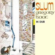 Gregory Isaacs, Slum In Dub (LP)