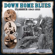 Various Artists, Down Home Blues Classics 1943-1954 (CD)