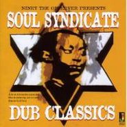 Soul Syndicate, Niney Presents Dub Classics (LP)