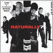 Naturally 7, What Is It? (CD)