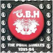 G.B.H., The Punk Singles 1981-1984 (CD)