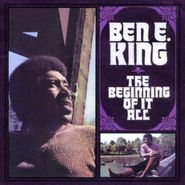 Ben E. King, The Beginning Of It All (CD)