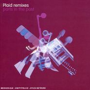 Plaid, Remixes / Parts In The Post (CD)