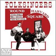 Bill Wood, Folksingers 'Round Harvard Square (CD)