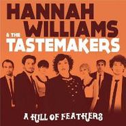 Hannah Williams & The Tastemakers, A Hill Full Of Feathers (CD)