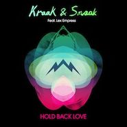 Kraak & Smaak, Hold Back Love (12")