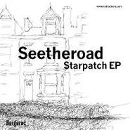 Seetheroad, Starpatch EP (12")
