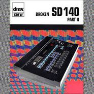 DMX Krew, Broken SD140 Part II (12")