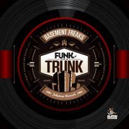 Basement Freaks, Funk From The Trunk (CD)