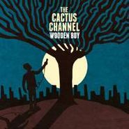 The Cactus Channel, Wooden Boy (CD)