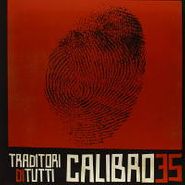 Calibro 35, Traditori Di Tutti (LP)