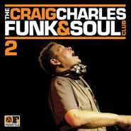 Various Artists, The Craig Charles Funk & Soul Club 2 (CD)