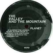 The Valley And The Mountain, Black Planet (12")