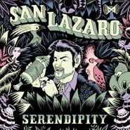 San Lazaro, Serendipity [EP] (12")