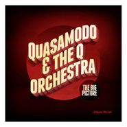 Quasamodo & The Q Orchestra, The Big Picture (CD)