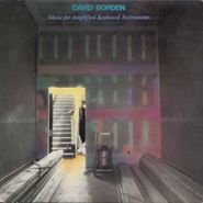 David Borden, Borden: Music For Amplified Keyboard Instruments (CD)