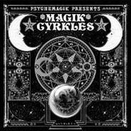 Psychemagik, Magik Cyrkles (CD)