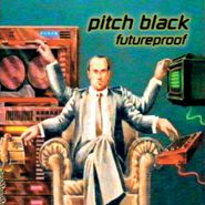 Pitch Black, Futureproof (CD)
