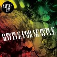 Little Roy, Battle For Seattle (CD)