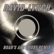 David Lynch, Noah's Ark (Moby Remix) [Record Store Day] (12")