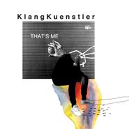 Klangkuenstler, That's Me (CD)
