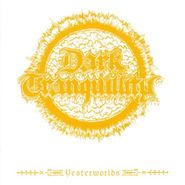 Dark Tranquillity, Yesterworlds: The Early Demos (CD)