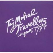 Taj Mahal Travellers, August 1974 (CD)