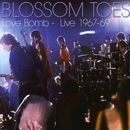 Blossom Toes, Love Bomb Live 1967-69 (CD)