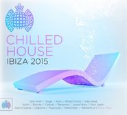 Various Artists, Chilled House Ibiza 2015 (CD)
