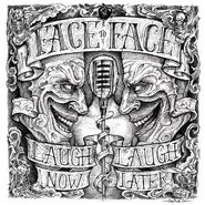 Face To Face, Laugh Now... Laugh Later (CD)