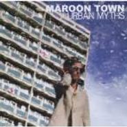 Maroon Town, Urban Myths (CD)