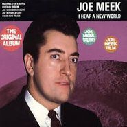 Joe Meek, I Hear A New World (LP)